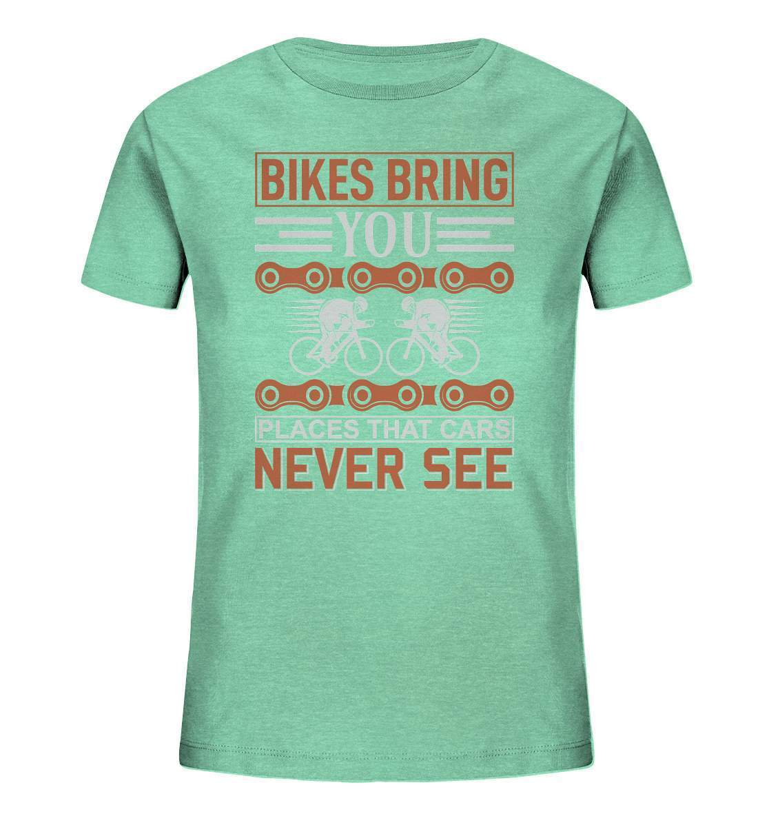 Fahrrad Bikes bring you Places that Cars never see - Kids Organic Shirt-bike,bike damen,e-bike trekking,fahrrad,fahrrad damen,fahrrad einfach,fahrrad fahren,fahrrad herren,fahrrad test,fahrradbekleidung,fahrradtour,mountainbike,Places that Cars never see