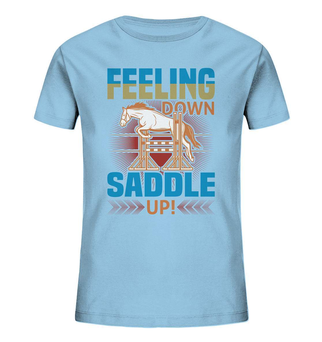 Pferde Feeling down Saddle up! - Kids Organic Shirt-dressur,dressurpferd,Feeling down Saddle up,haflinger,Pferd,pony,ponyhof,reiter,reitsport,reitverein,sattel,springpferd,springreiten