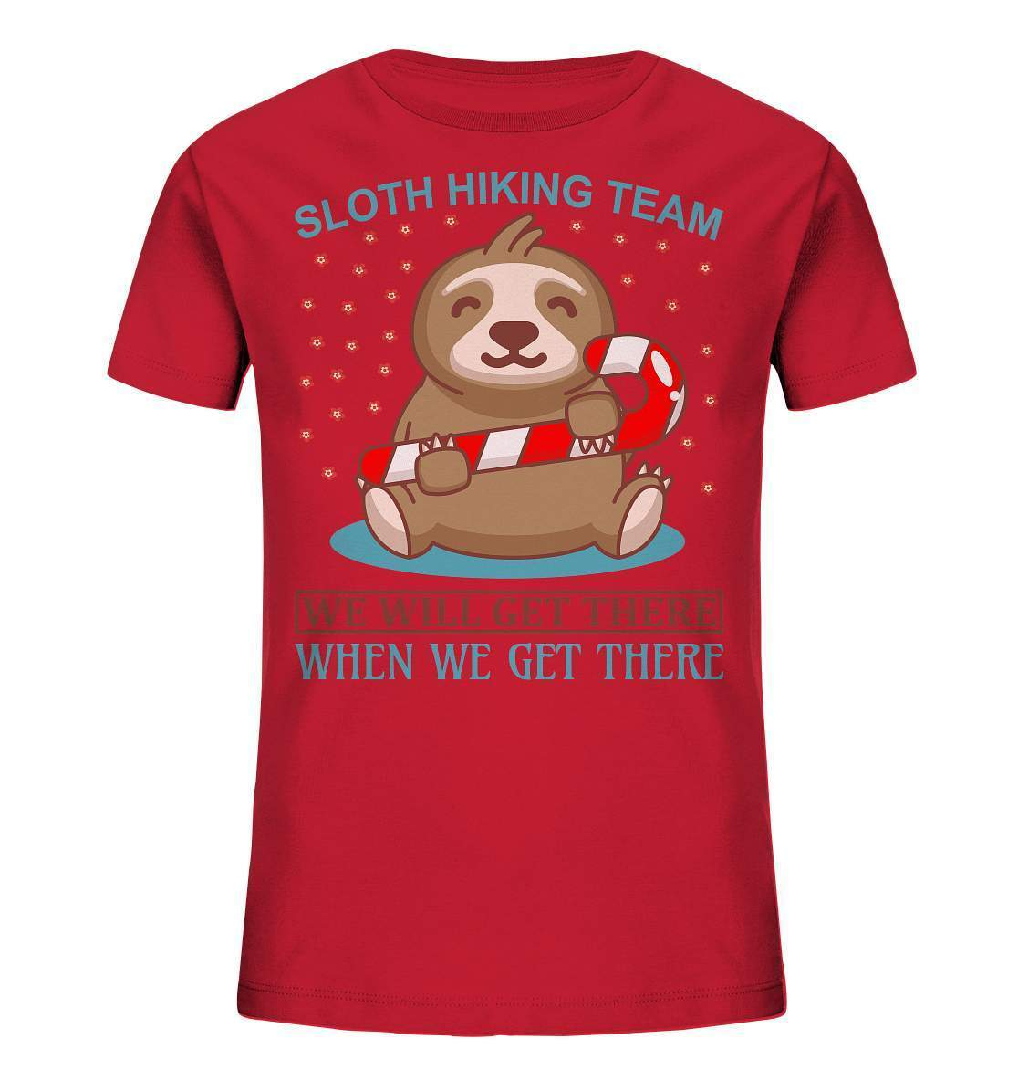 Faultier Sloth Hiking Team We will get there when we get there - Kids Organic Shirt-3 finger faultier,3 zehen faultier,das faultier,ein faultier,faul,Faultier,faultier shirt,faultier t shirt damen,faultierfarm,faultiermotiv,riesenfaultier,Sloth Hiking Team,t-shirt mit faultier