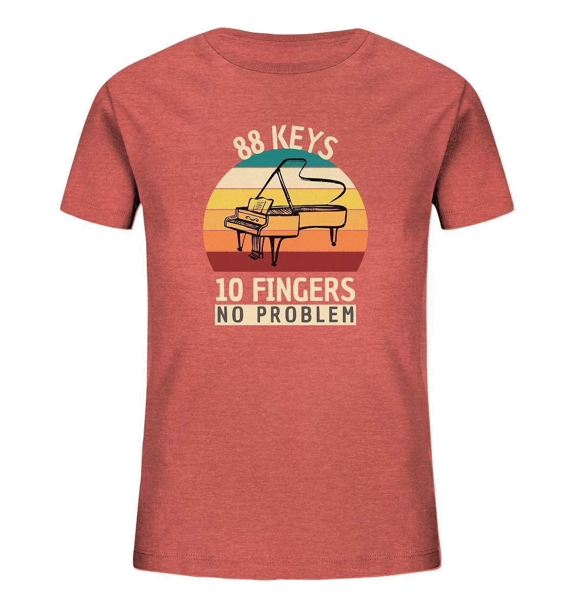 "88 Keys - 10 Fingers - No Problem" Piano Musik Hobby Klavierspieler Pianist Lustiges Klavier - No1 Pianist - Kids Organic Shirt-aus liebe zum klavier,flügel,funshirt,geschenk,geschenkidee,instrument,klassische musik,klavier,klavier spielen,klavierunterricht,kleiner klavierspieler klavierleherer,komponist,musik,musikinstrument,musikliebhaber,noten,notenheft,pianisten shirt,piano