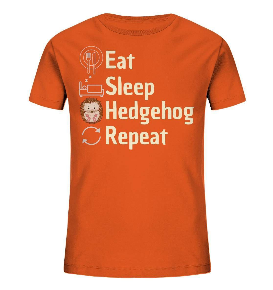 Igel Fan Outfit Eat Sleep Hedgehog Repeat  - Kids Organic Shirt-geschenkidee,igel,igel fan,igel lover,igel outfit,igel überwintern,igelhaus,liebe zu igeln,waldtiere,waldtierfan,weißbauchigel