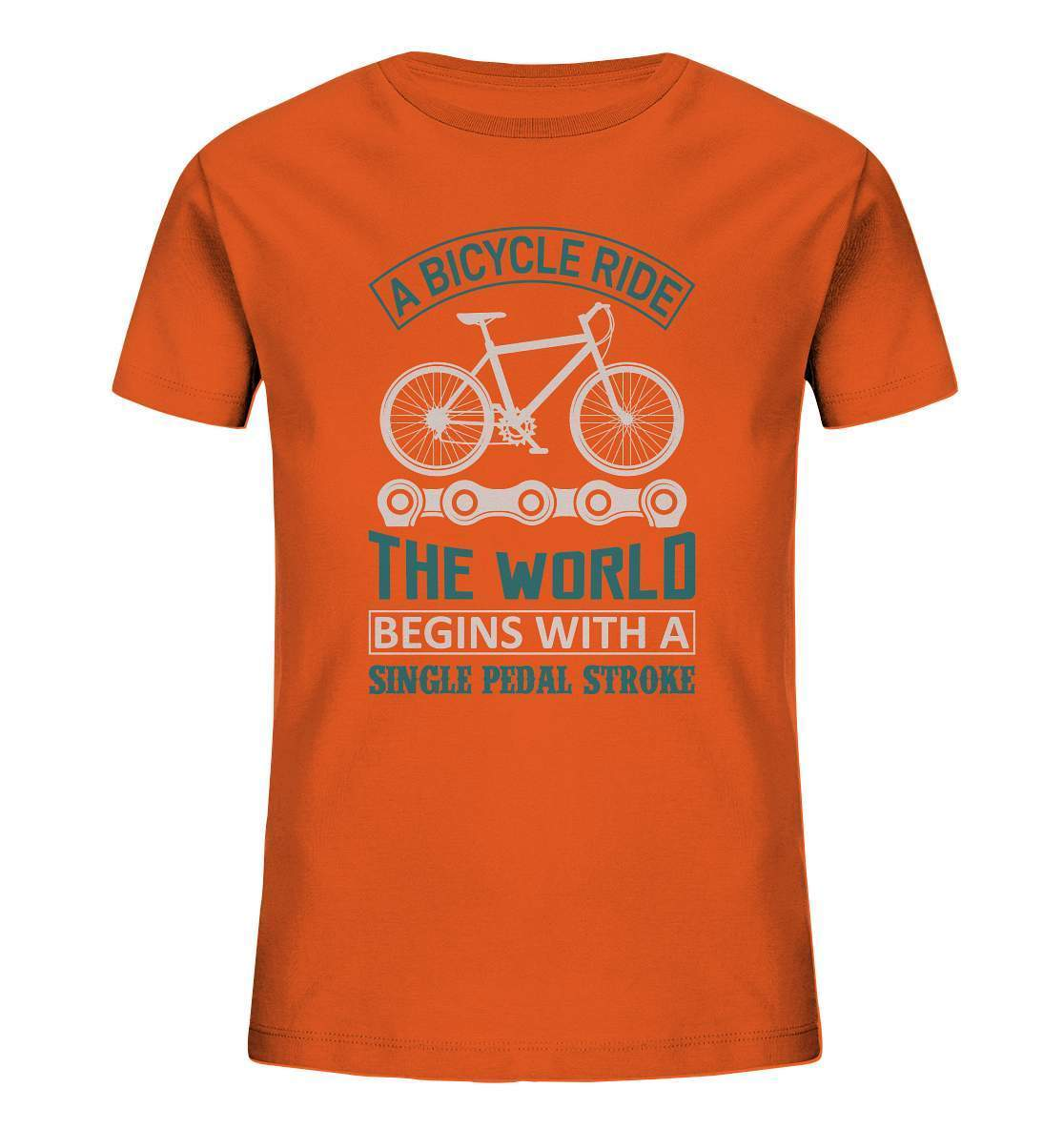 Fahrrad A Bicycle Ride, The World begins with a single pedal stroke - Kids Organic Shirt-begins with a single pedal stroke,bike,bike damen,e-bike trekking,fahrrad,fahrrad damen,fahrrad einfach,fahrrad fahren,fahrrad herren,fahrrad test,fahrradbekleidung,fahrradtour,mountainbike