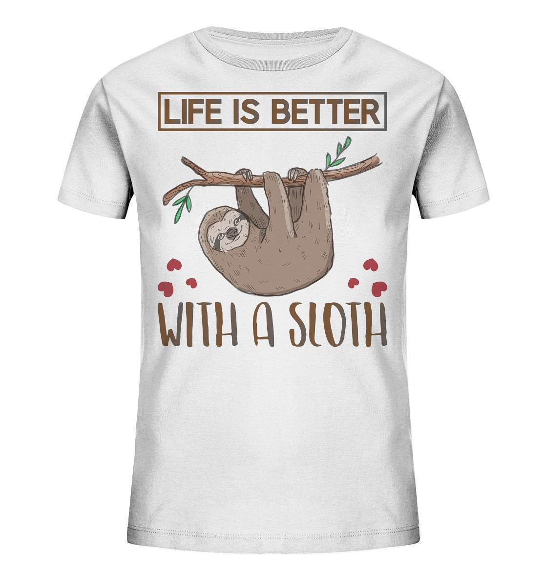 Faultier Life is better with a Sloth - Kids Organic Shirt-3 finger faultier,3 zehen faultier,das faultier,ein faultier,faul,Faultier,faultier shirt,faultier t shirt damen,faultierfarm,faultiermotiv,Life is better with a Sloth,riesenfaultier,t-shirt mit faultier