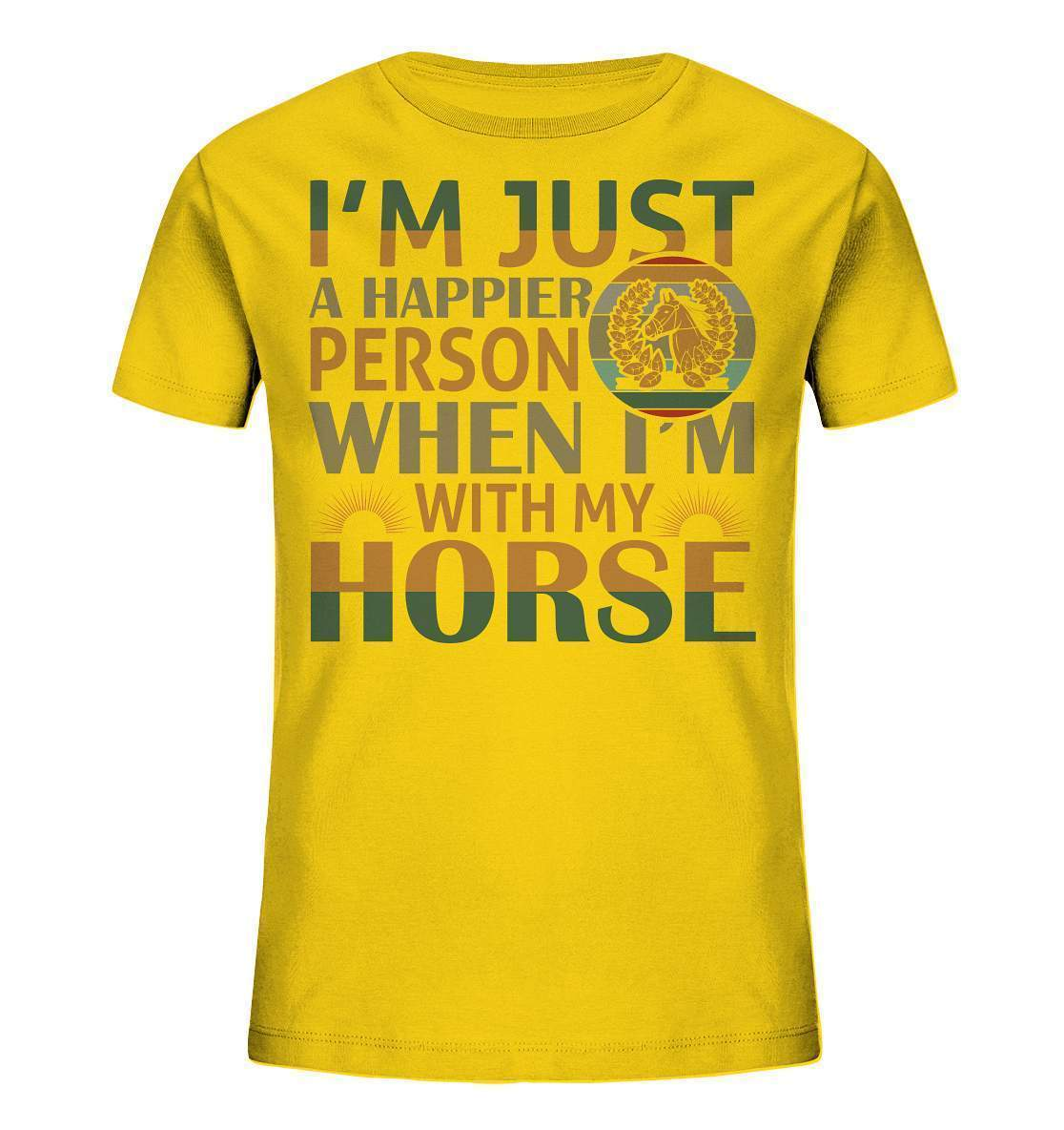 Pferde I'm just a happier Person when I'm with my Horse - Kids Organic Shirt-dressur,dressurpferd,haflinger,happier Person when with my Horse,pony,ponyhof,reiter,reitsport,reitverein,sattel,springpferd,springreiten