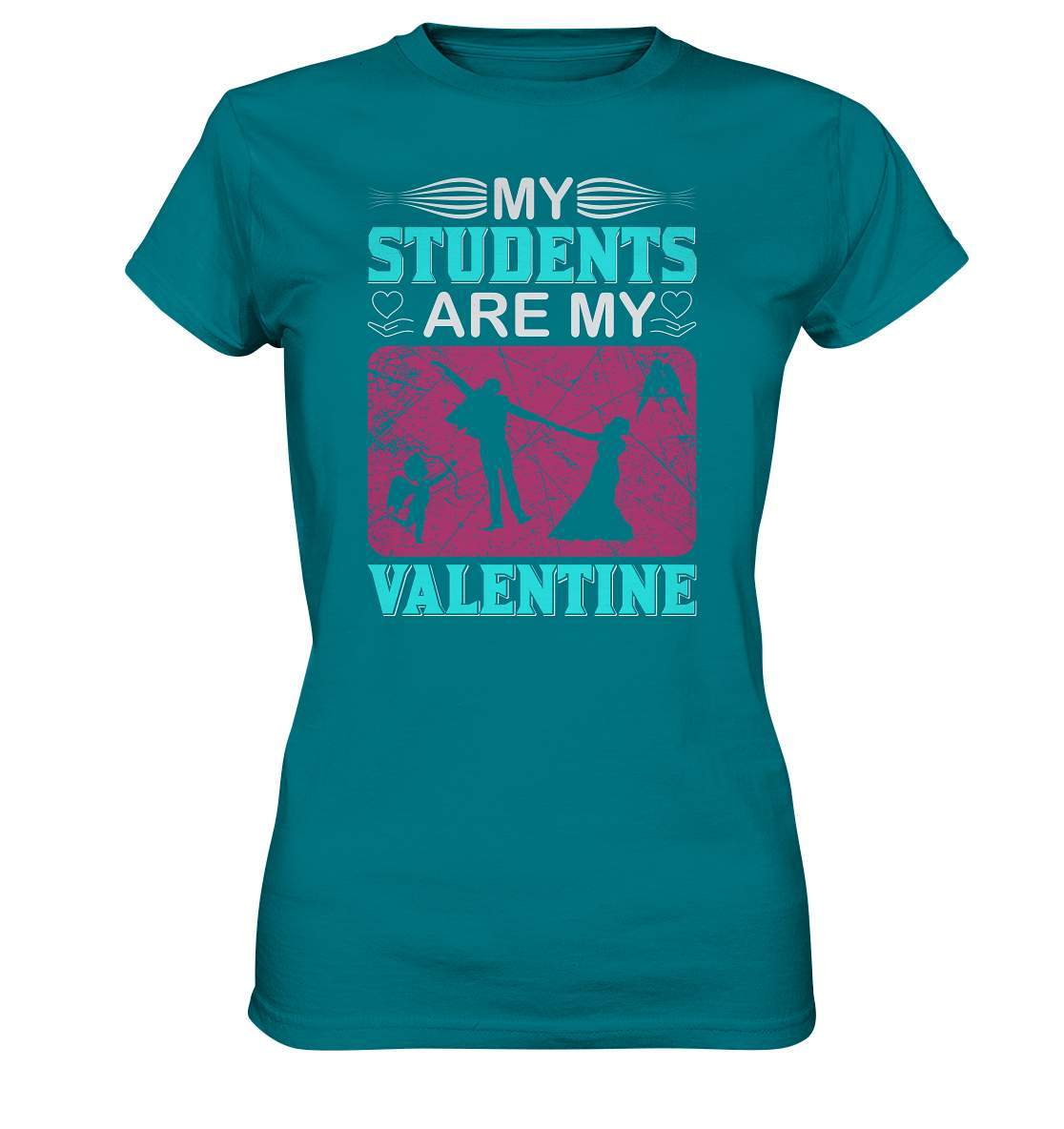 Valentinstag My Students are my Valentine - Ladies Premium Shirt-14 Februar,Anti Valentinstag,be my valentine,frisch verliebt,für verliebte,große Liebe,lover,My Students are my Valentine,tag der verliebten,valentines day,Valentinstag,Valentinstag Geschenk,Valentinstag Ideen