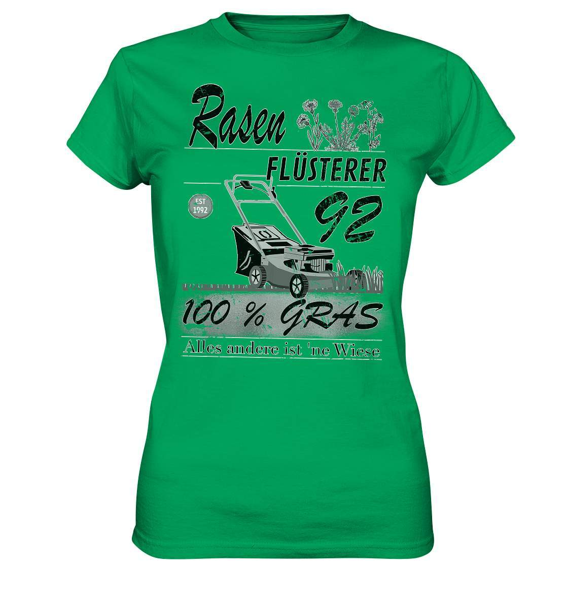 Gärtner Spruch Garten Rasen Rasenflüsterer 100 % Gras - Ladies Premium Shirt-Blumen Beet,englischer Rasen,Gras,Graspflege,Insekten,Käfer,Pflanzen,Rasen,Rasendünger,rasenkrank,Rasenmähen,Sommer,Sonne,Wiese