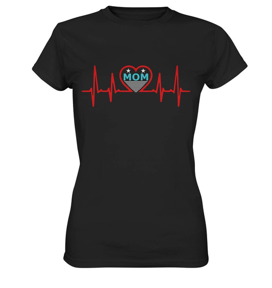 Herzschlag Mom Heartbeat perfekte zum Muttertag - Ladies Premium Shirt-ehemann,geschenkidee,heartbeat,liebe mama,Mama,Mama ist die beste,Mutter,mutter herzschlag,mutterliebe,muttertag,schwangerschaft verkünden,sohn,tochter