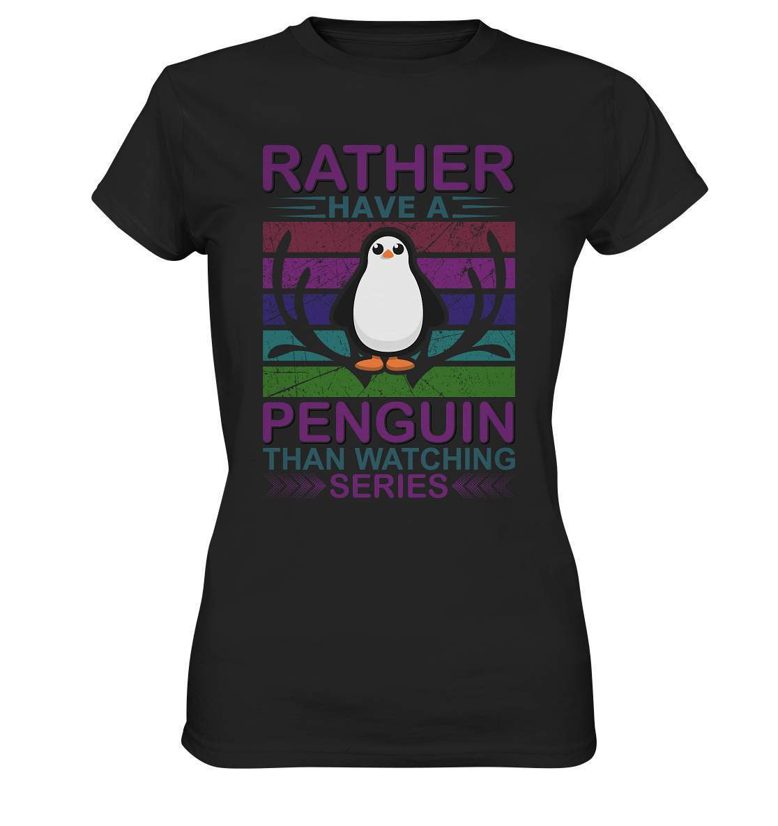 Pinguin Rather have a Penguin than watching series - Ladies Premium Shirt-bild pinguin,humboldt pinguin,pinguin,Pinguin Bild,pinguin clipart,pinguin comic,pinguin druck,pinguin shirt,pinguin t-shirt,plitsch platsch pinguin,Rather Penguin than watching series