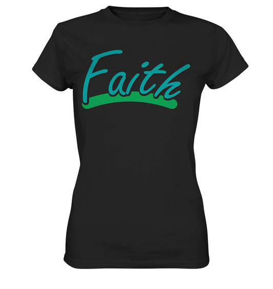 Glauben Beten Vertrauen Faith - Ladies Premium Shirt-altes testament,bibel,bibelspruch,christ,christen,christentum,faith,glauben,Jesus,jesus christus,liebe,neues testament,vertrauen