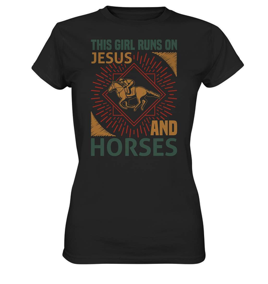 Pferde This Girl runs on Jesus and Horses - Ladies Premium Shirt-dressur,dressurpferd,Girl runs on Jesus and Horses,haflinger,pony,ponyhof,reiter,reitsport,reitverein,sattel,springpferd,springreiten