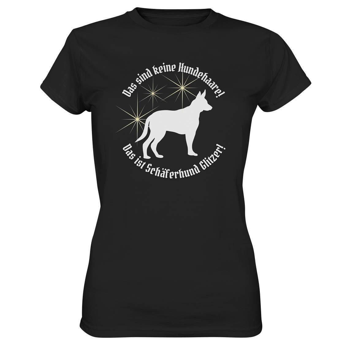 Das sind Keine Hundehaare das ist Glitzer - Schäferhund - Ladies Premium Shirt-auf den hund gekommen,dog,freude,geburtstgasgeschenk,geschenkidee,humor,hund,hundebesitzer,hundefan,hundehalter,hundeliebhaber,hundeshirt,spaß