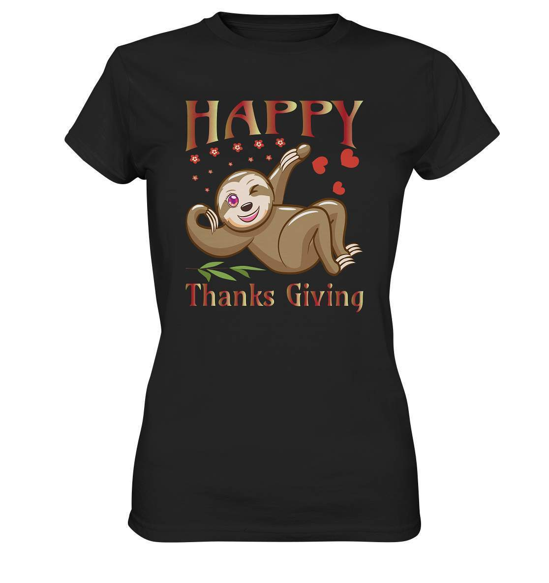 Sloth Happy Thanks Giving - Ladies Premium Shirt-3 finger faultier,4 Donnerstag November,dankbarkeit,das erste thanksgiving,faultier,friendsgiving,happy Thanks giving,hilfe,riesenfaultier,thanks giving,thanks giving tag,thanks giving ursprung,thanksgiving truthan