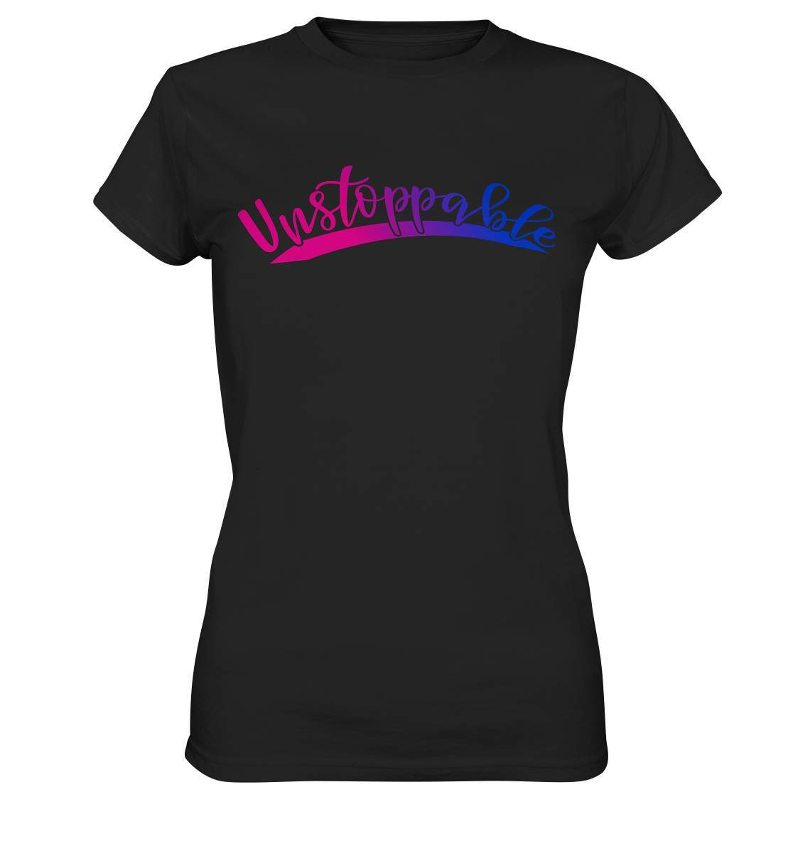 Unstoppable nicht zu stoppen - Ladies Premium Shirt-dran bleiben,durchhalten,kampf,kämpfer,motivation,nicht zu stoppen,niemals augeben,stark bleiben,stark sein,stätke,tapferheit,unaufhaltbar,unstoppable