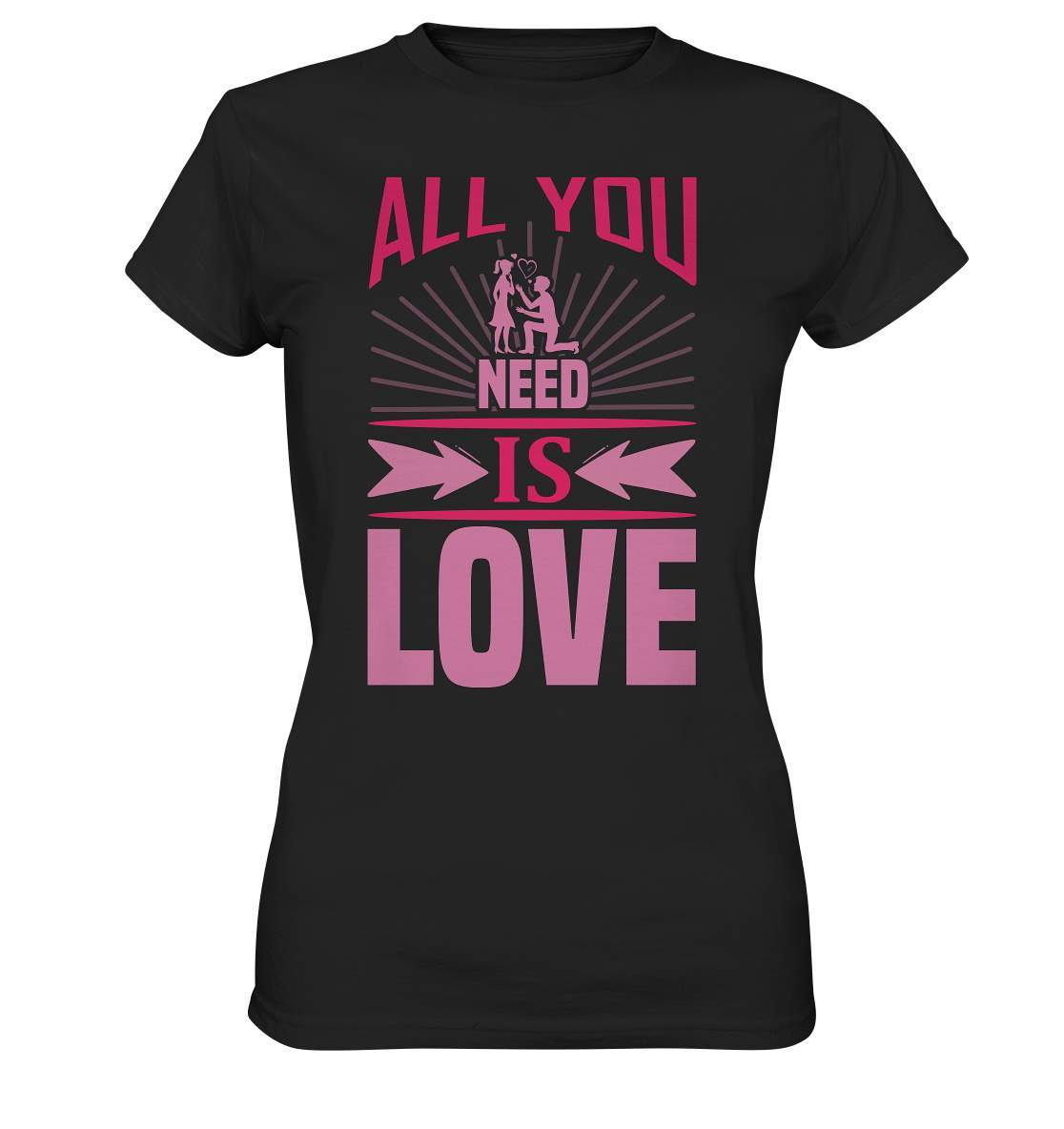 Valentinstag All You need is Love - Ladies Premium Shirt-14 Februar,All You need is Love,Anti Valentinstag,be my valentine,frisch verliebt,für verliebte,große Liebe,lover,tag der verliebten,valentines day,Valentinstag,Valentinstag Geschenk,Valentinstag Ideen