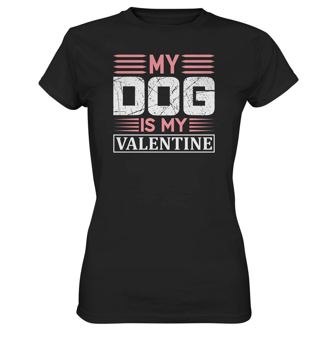 My Dog is my Valentine Valentinstag - Ladies Premium Shirt-14 Februar,Anti Valentinstag,be my valentine,für verliebte,große Liebe,Hunde,lover,my dog is my valentine,tag der verliebten,valentines day,Valentinstag,Valentinstag Geschenk,Valentinstag Ideen