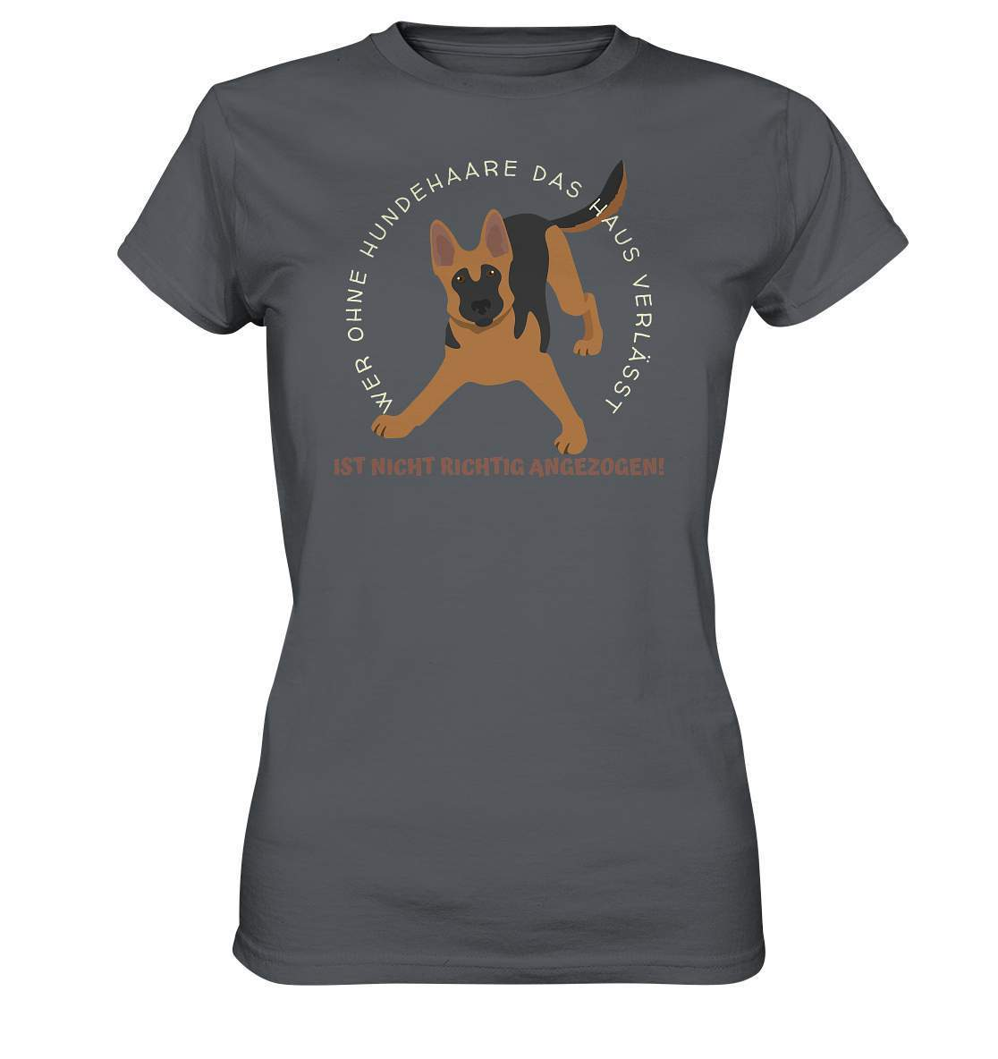 Ohne Hundehaare bist du nicht richtig angezogen - Schäferhund - Ladies Premium Shirt-auf den hund gekommen,dog,freude,geburtstgasgeschenk,Geschenk,geschenkidee,humor,hund,hundebesitzer,hundefan,hundehaare,hundehalter,hundeliebhaber,hundeshirt,spaß