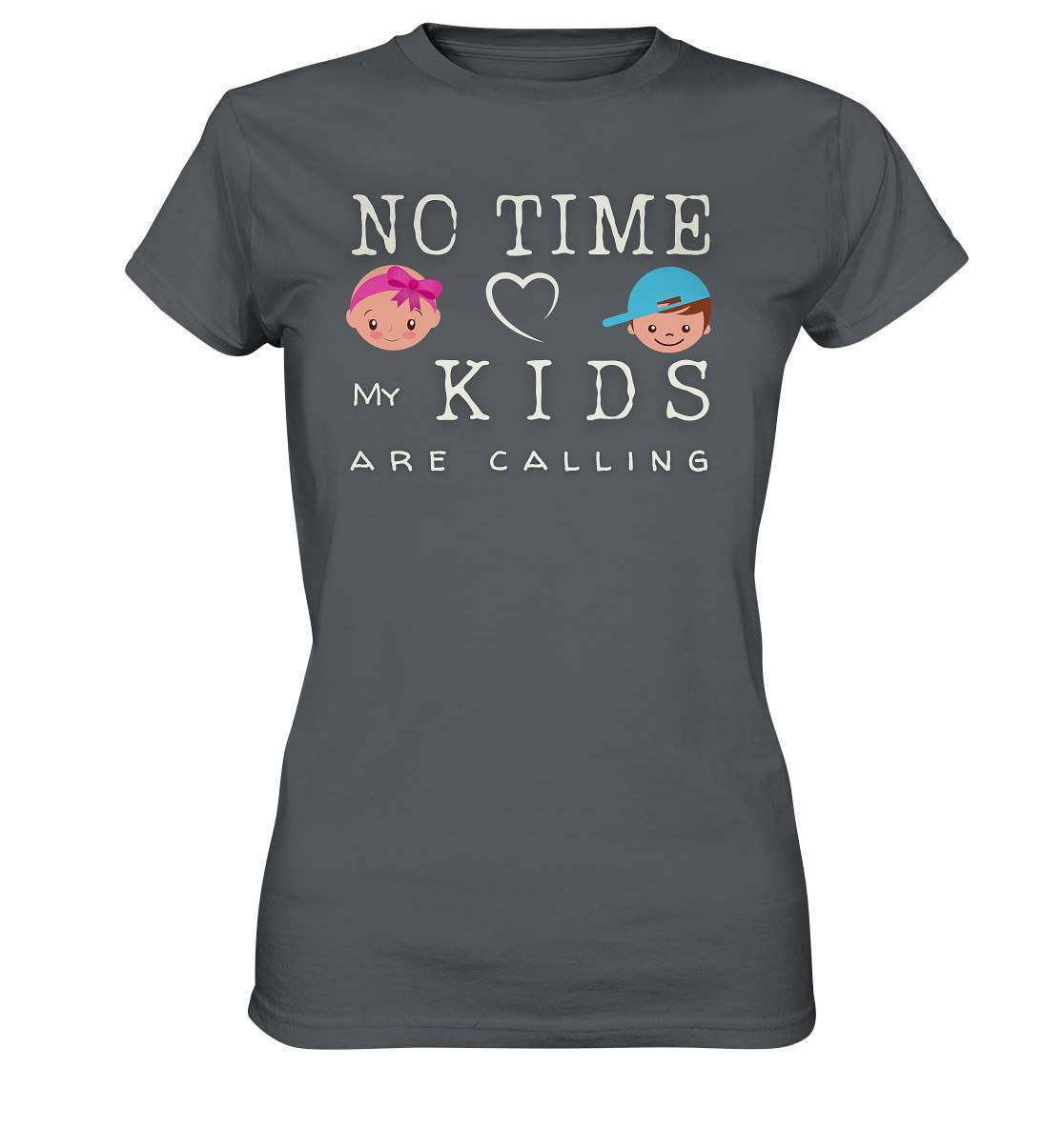 No Time My Kids Are Calling - für stolze Papas oder Mamas - Ladies Premium Shirt-baby shower,baby shower party,du wirst papa,es wird ein junge,für Mama,für Papa,geschenk,geschenkidee,junge,kleiner junge,kleines mädchen,mama shirt,my boy,my girl,mädchen,papa shirt,team rosa und team blau,überraschung