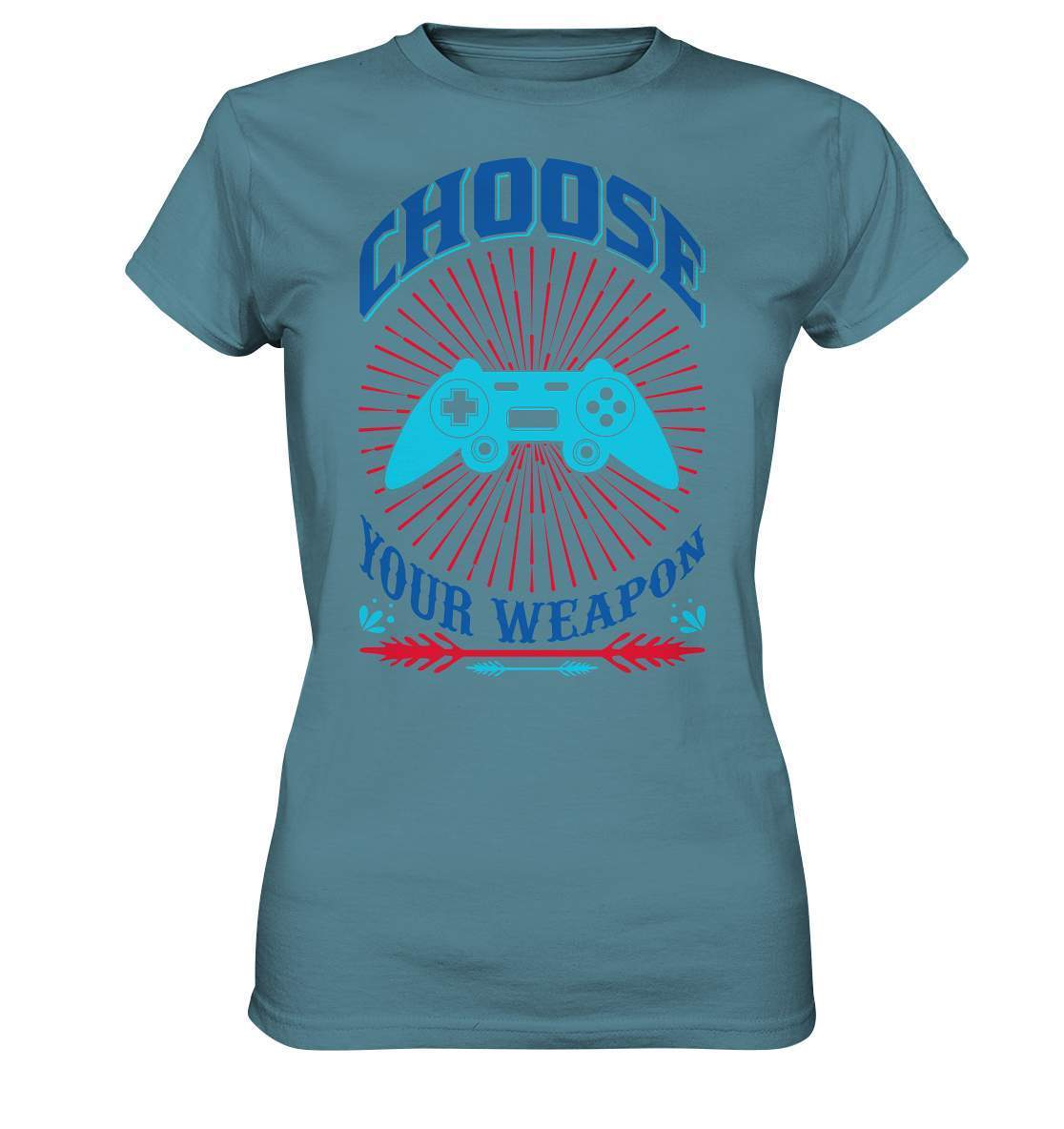 Zocker Outfit Choose your Weapon - Ladies Premium Shirt-Choose your Weapon,computer,controller,gamepad,gamer,geboren zum zocken,geborener zocker,joystick,Konsole,spielkonsole,Video Game,zocken,zockerleidenschaft