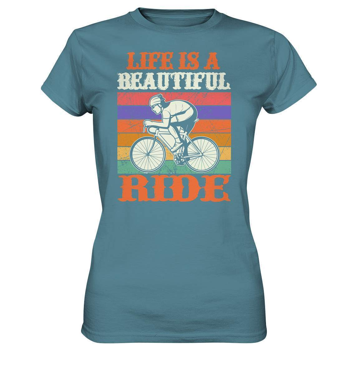 Fahrrad Life is a beautiful Ride - Ladies Premium Shirt-bike,bike damen,e-bike trekking,fahrrad,fahrrad damen,fahrrad einfach,fahrrad fahren,fahrrad herren,fahrrad test,fahrradbekleidung,fahrradtour,Life is a beautiful Ride,mountainbike