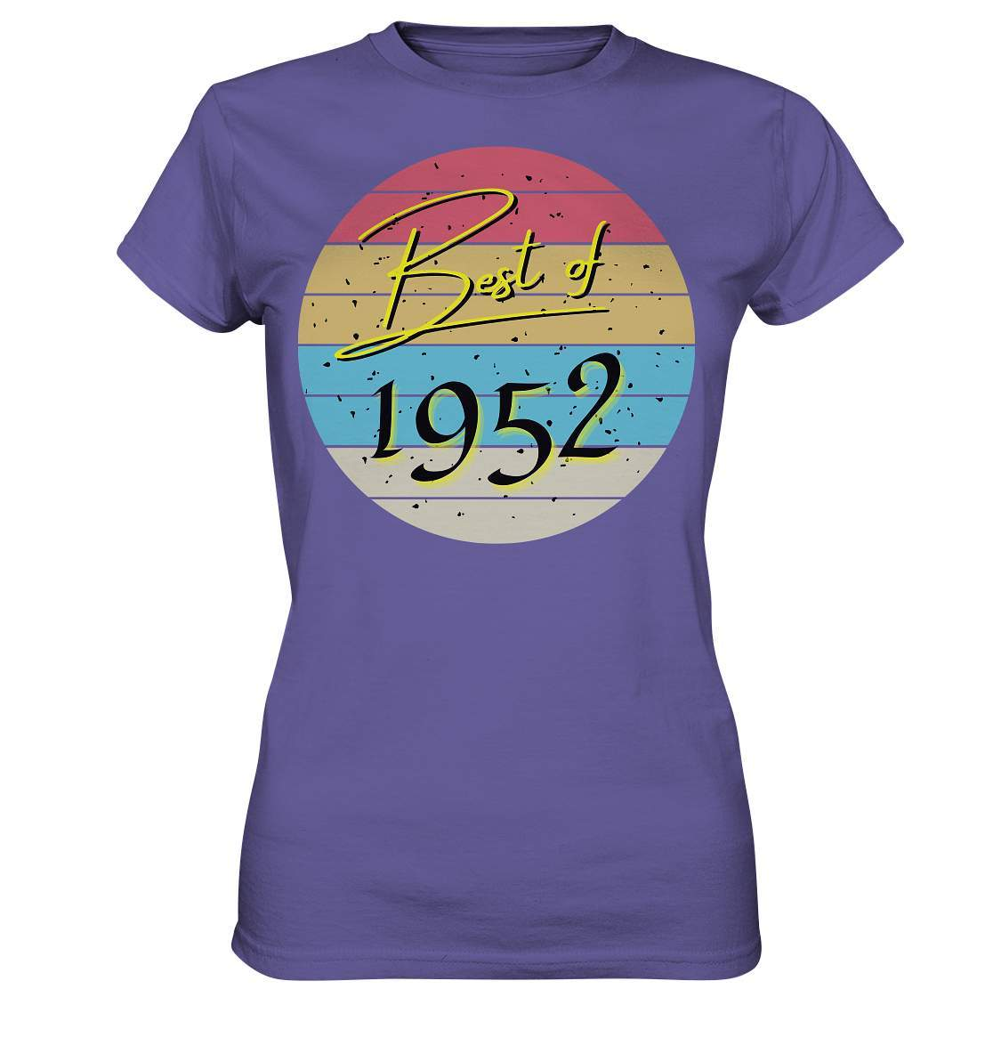 Best of 1952 - 70. Geburtstag Vintage Geburtstagsgeschenk  - Ladies Premium Shirt-70 Jahre,funshirt,Geburtstag,Geburtstagsfeier,Geburtstagsparty,Geburtstagsüberraschung,Geschenkidee,Jahrgang 1952,runder Geburtstag,trendy,Vintage,vintage geburtstag frauen,Vintage geburtstag männer