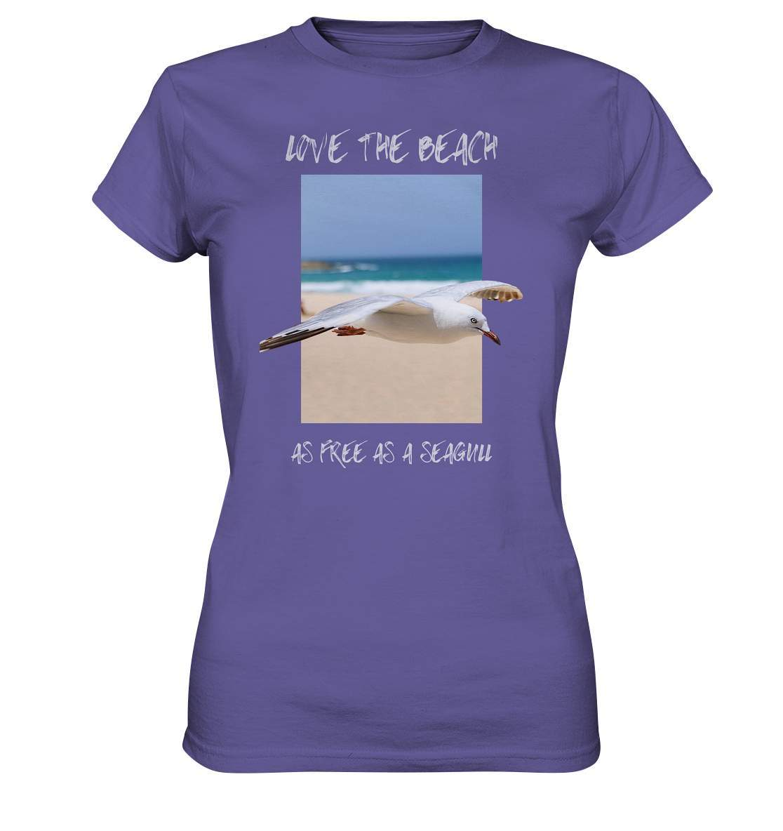 Möwe "Love the beach as free as a Seagull" Nordsee Ostsee Maritim Style - Ladies Premium Shirt-Maritim,Maritim Lifestyle,Maritim Style,Moin,Möwe,Möwe im Flug,Nordlicht,Nordsee,Ostsee,Ostseeurlaub,starndliebe,strand motiv,usedom