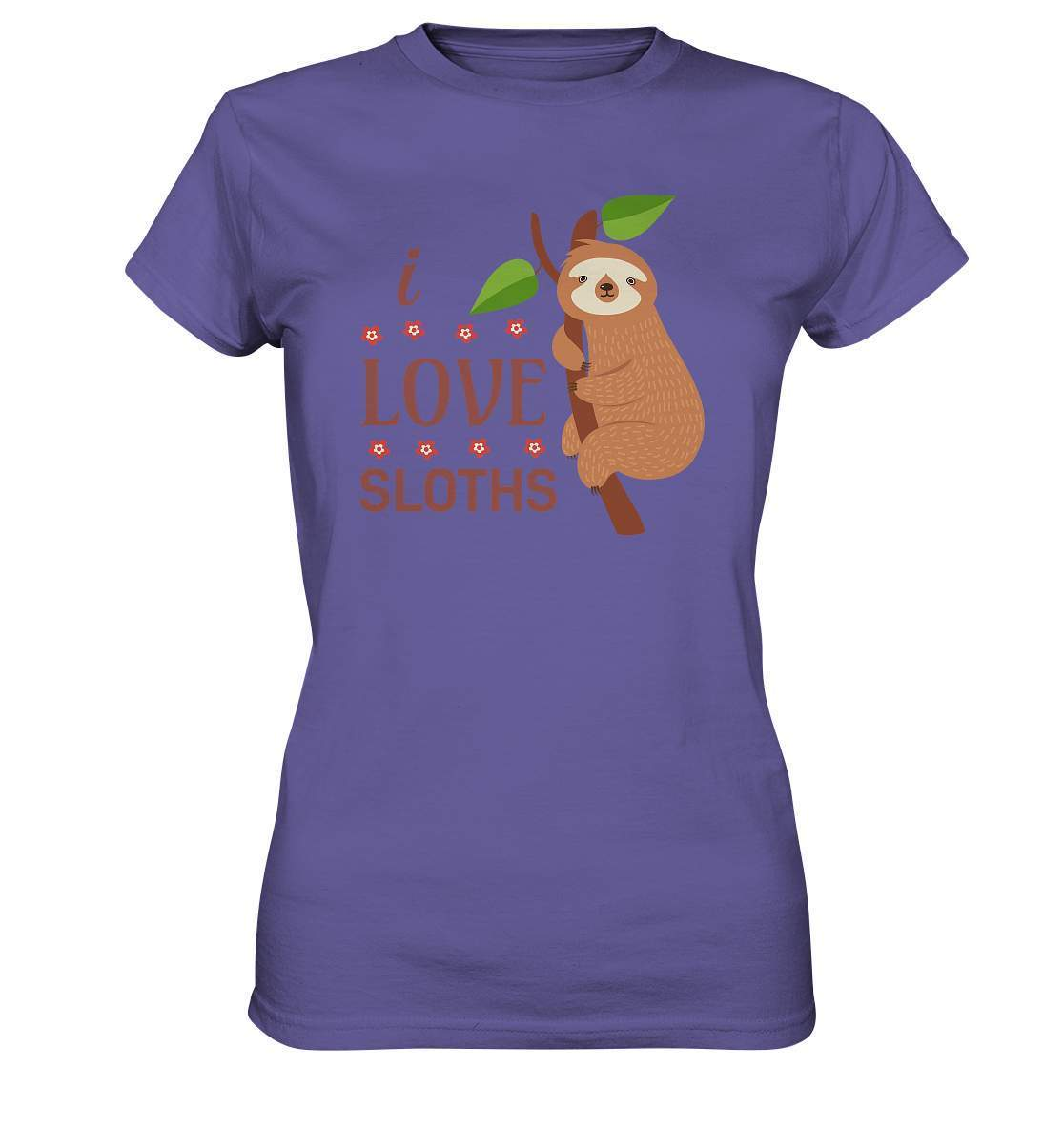 Faultier I Love Sloths - Ladies Premium Shirt-3 finger faultier,3 zehen faultier,das faultier,ein faultier,faul,Faultier,faultier shirt,faultier t shirt damen,faultierfarm,faultiermotiv,I Love Sloths,riesenfaultier,t-shirt mit faultier