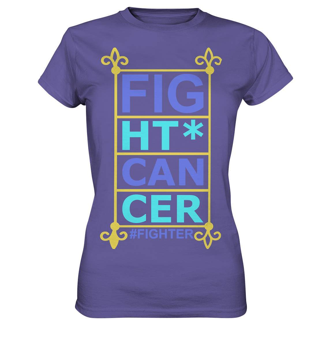 Fight Cancer Treatment Quote - Ladies Premium Shirt-blutkrebs,brustkrebs,chemotherapie,darmkrebs,Fight cancer,hautkrebs,heilung,hoffnung,kampf gegen krebs,Krebs,leukemie,Scheiß auf Krebs