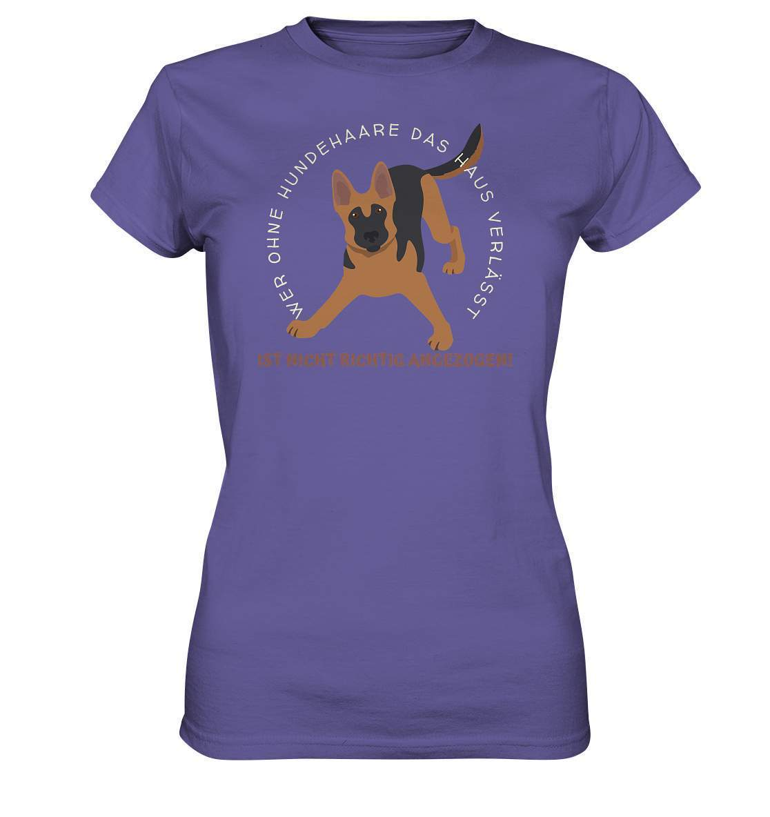 Ohne Hundehaare bist du nicht richtig angezogen - Schäferhund - Ladies Premium Shirt-auf den hund gekommen,dog,freude,geburtstgasgeschenk,Geschenk,geschenkidee,humor,hund,hundebesitzer,hundefan,hundehaare,hundehalter,hundeliebhaber,hundeshirt,spaß