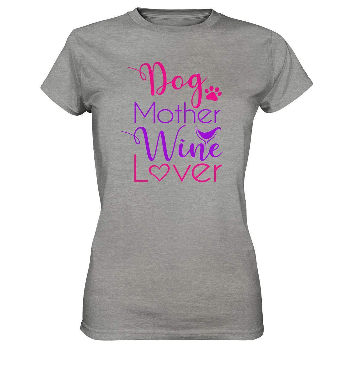 Dog Mother Wine Lover - Hundehalterin - Ladies Premium Shirt-auf den hund gekommen,dog,freude,geburtstgasgeschenk,gemütlichkeit,Geschenk,geschenkidee,humor,hund,hundebesitzer,hundefan,hundehalter,hundeliebhaber,hundeshirt,spaß,wein,wein liebe,weinliebe