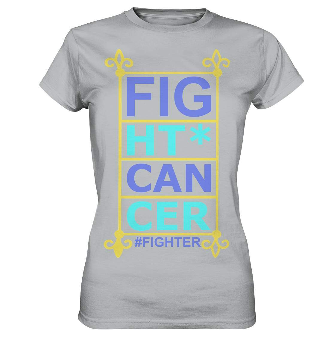 Fight Cancer Treatment Quote - Ladies Premium Shirt-blutkrebs,brustkrebs,chemotherapie,darmkrebs,Fight cancer,hautkrebs,heilung,hoffnung,kampf gegen krebs,Krebs,leukemie,Scheiß auf Krebs