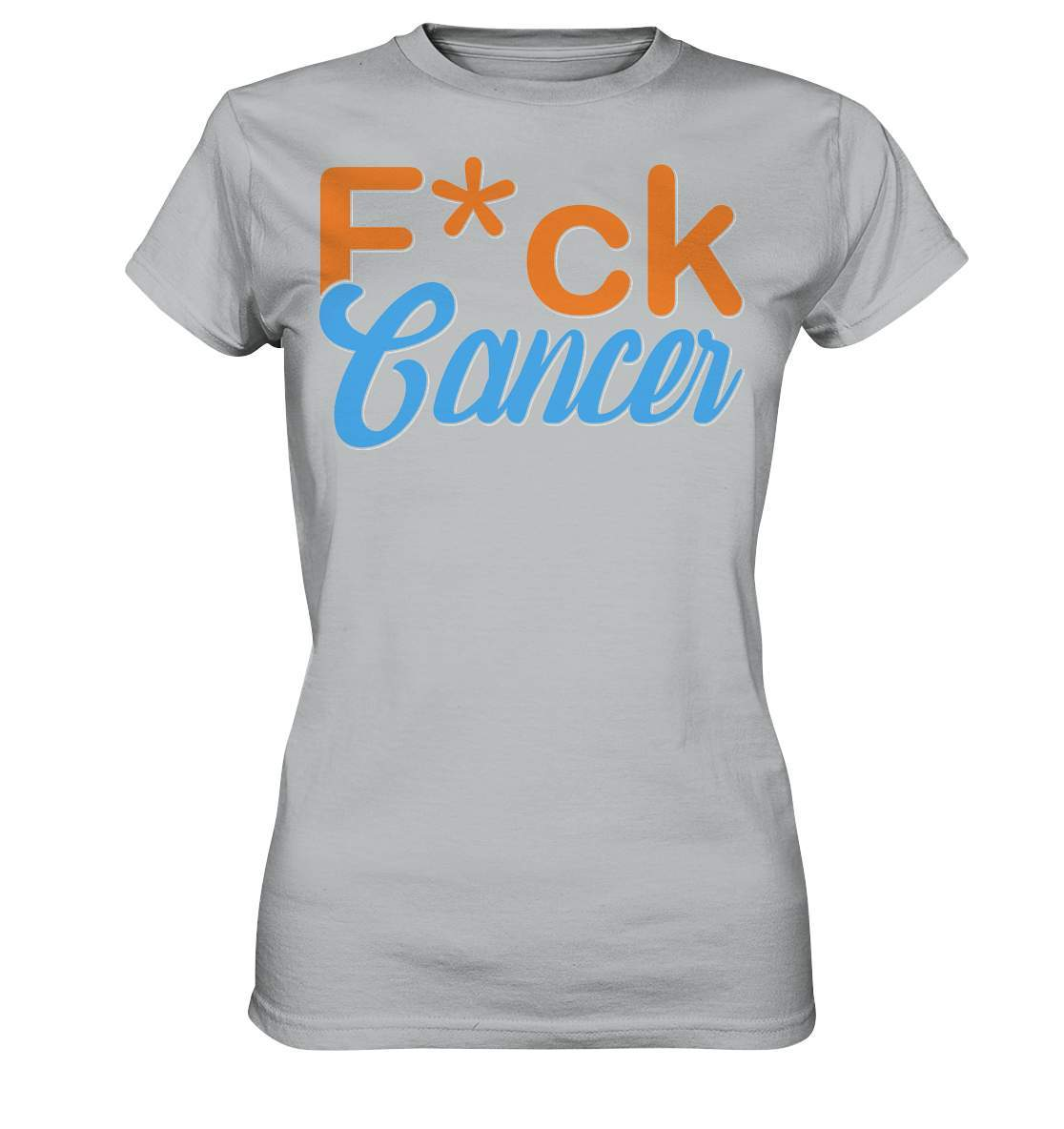 Fuck Cancer - Krebs Brustkrebs Lungenkrebs F*ck Cancer - Ladies Premium Shirt-blutkrebs,brustkrebs,chemotherapie,darmkrebs,F*ck cancer,hautkrebs,heilung,hoffnung,kampf gegen krebs,Krebs,leukemie,Scheiß auf Krebs