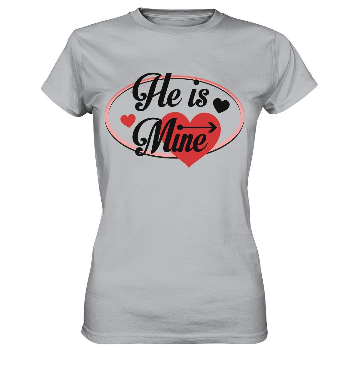 Valentinstag He is mine ❤️ - Ladies Premium Shirt-14. Februar,be my valentine,couple,große Liebe,he is mine,herz,liebe,lover,tag der verliebten,valentines day,Valentinstag,Valentinstag für Frauen,Valentinstag für Männer,Valentinstag Geschenk,Valentinstag Ideen,verliebt