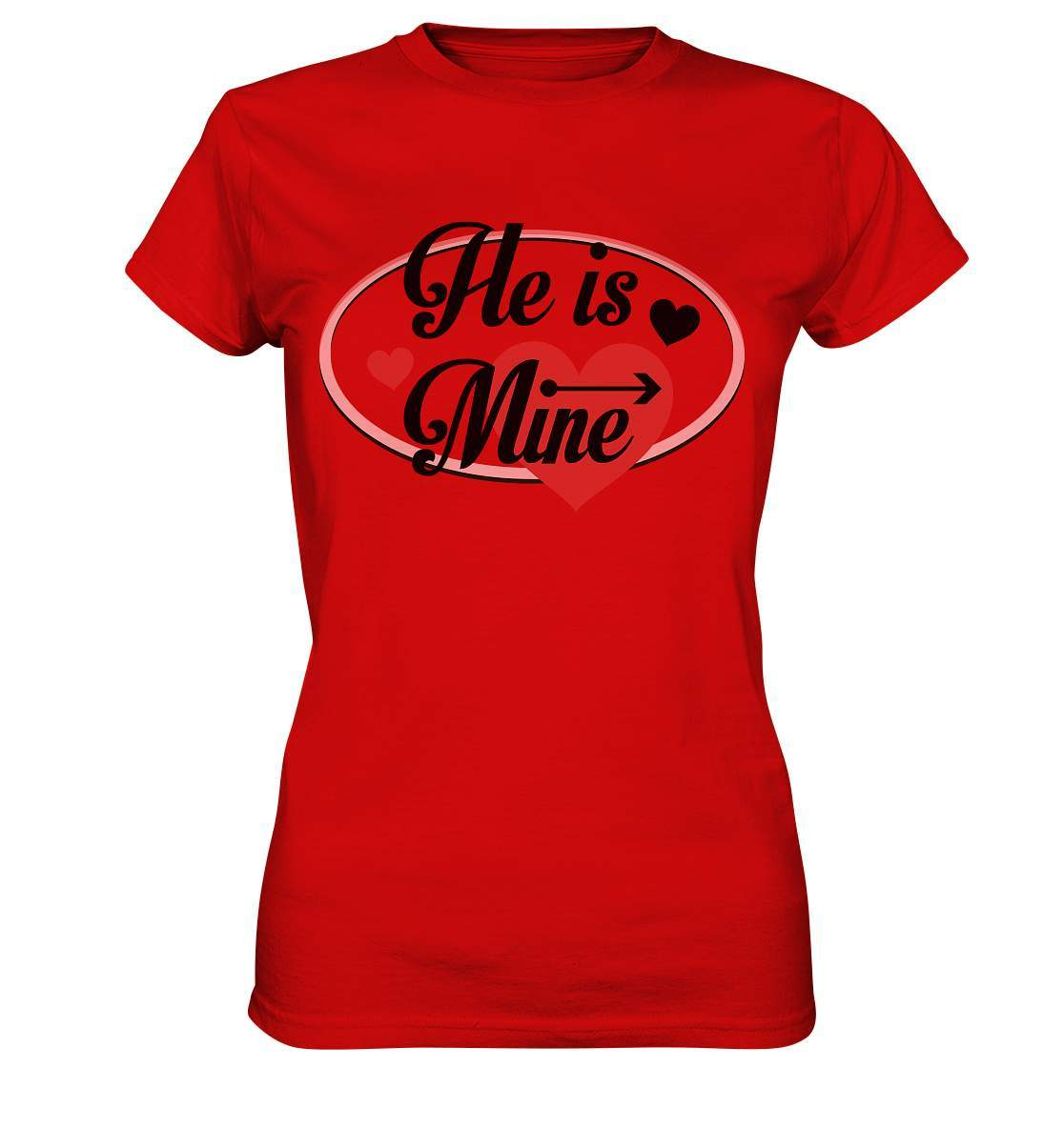 Valentinstag He is mine ❤️ - Ladies Premium Shirt-14. Februar,be my valentine,couple,große Liebe,he is mine,herz,liebe,lover,tag der verliebten,valentines day,Valentinstag,Valentinstag für Frauen,Valentinstag für Männer,Valentinstag Geschenk,Valentinstag Ideen,verliebt