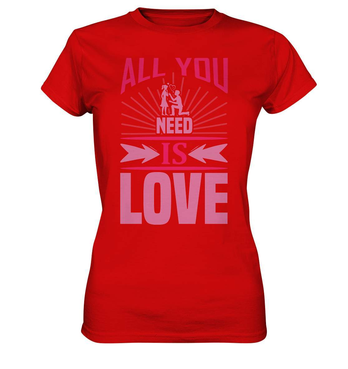 Valentinstag All You need is Love - Ladies Premium Shirt-14 Februar,All You need is Love,Anti Valentinstag,be my valentine,frisch verliebt,für verliebte,große Liebe,lover,tag der verliebten,valentines day,Valentinstag,Valentinstag Geschenk,Valentinstag Ideen