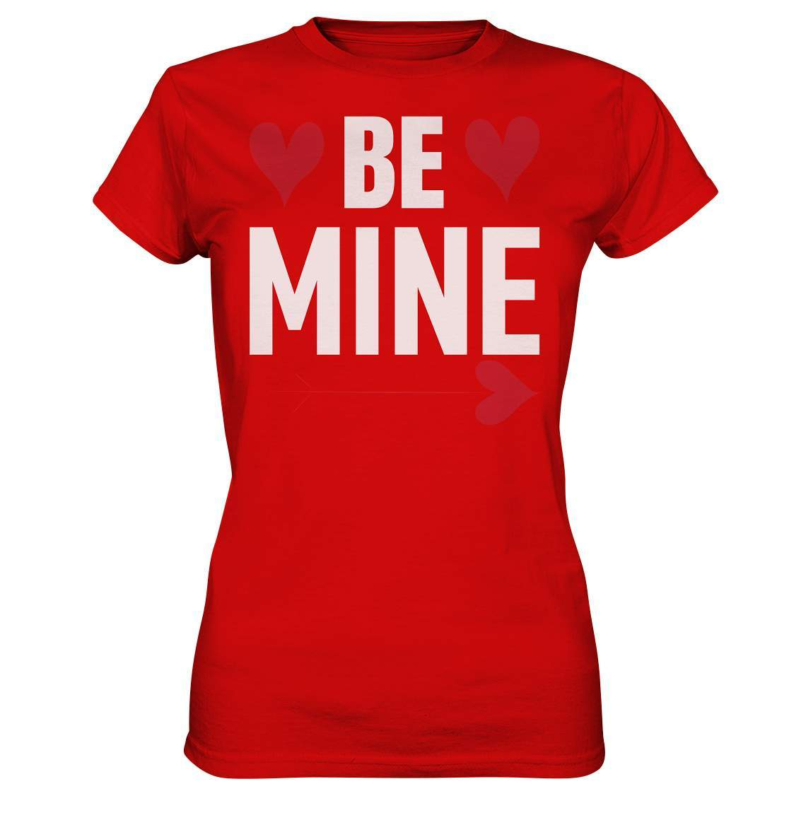 Valentinstag klassisch Be Mine - Ladies Premium Shirt-14 Februar,be mine,be my valentine,couple,große Liebe,Lehrer Valentinstag,lover,tag der verliebten,valentines day,Valentinstag,Valentinstag Geschenk,Valentinstag Ideen,Valentinstag Partnerlook