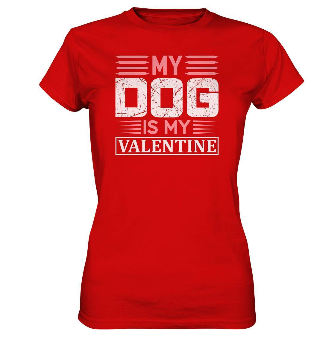 My Dog is my Valentine Valentinstag - Ladies Premium Shirt-14 Februar,Anti Valentinstag,be my valentine,für verliebte,große Liebe,Hunde,lover,my dog is my valentine,tag der verliebten,valentines day,Valentinstag,Valentinstag Geschenk,Valentinstag Ideen