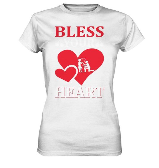 Christliches Geschenk zum Valentinstag mit Aufschrift Bless Your Heart  - Ladies Premium Shirt-14 Februar,be my valentine,bless your heart,couple,große Liebe,Lehrer Valentinstag,lover,tag der verliebten,valentines day,Valentinstag,Valentinstag Geschenk,Valentinstag Ideen,Valentinstag Partnerlook