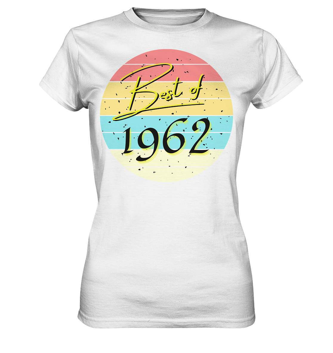 Best of 1962 - 60. Geburtstag Vintage Geburtstagsgeschenk - Ladies Premium Shirt-60 jahre,funshirt,geburtstag,geburtstagsfeier,geburtstagsparty,geburtstagsüberraschung,geschenkidee,jahrgang 1962,runder geburtstag,trendy,vintage,vintage geburtstag frauen,Vintage geburtstag männer