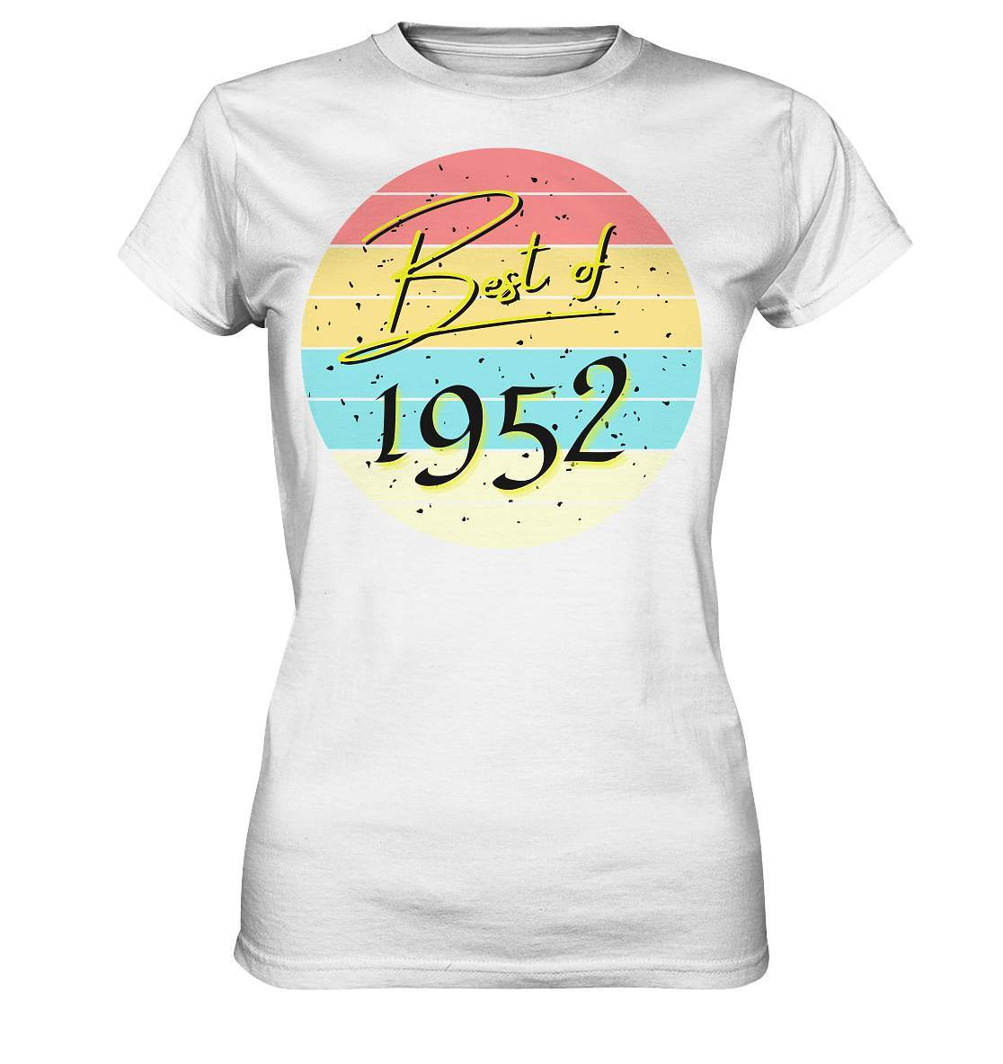 Best of 1952 - 70. Geburtstag Vintage Geburtstagsgeschenk  - Ladies Premium Shirt-70 Jahre,funshirt,Geburtstag,Geburtstagsfeier,Geburtstagsparty,Geburtstagsüberraschung,Geschenkidee,Jahrgang 1952,runder Geburtstag,trendy,Vintage,vintage geburtstag frauen,Vintage geburtstag männer