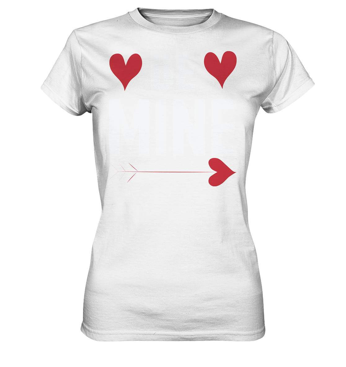 Valentinstag klassisch Be Mine - Ladies Premium Shirt-14 Februar,be mine,be my valentine,couple,große Liebe,Lehrer Valentinstag,lover,tag der verliebten,valentines day,Valentinstag,Valentinstag Geschenk,Valentinstag Ideen,Valentinstag Partnerlook