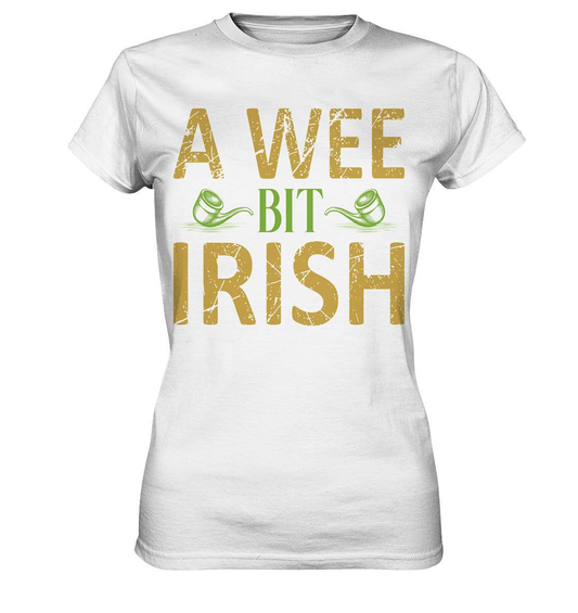 St. Patricks Day Outfit für den irischen Nationalfeiertag - A wee bit Irish - Ladies Premium Shirt-day saint patrick,feiertag in Irland,greenbeer,heilige st patrick,irischer Feiertag,kleeblatt st patricks day,Sankt Patrick day,sankt patrick day 2022,sankt patricks tag,sankt patriks day,st patrick irland,st patricks day,thanks patrick day