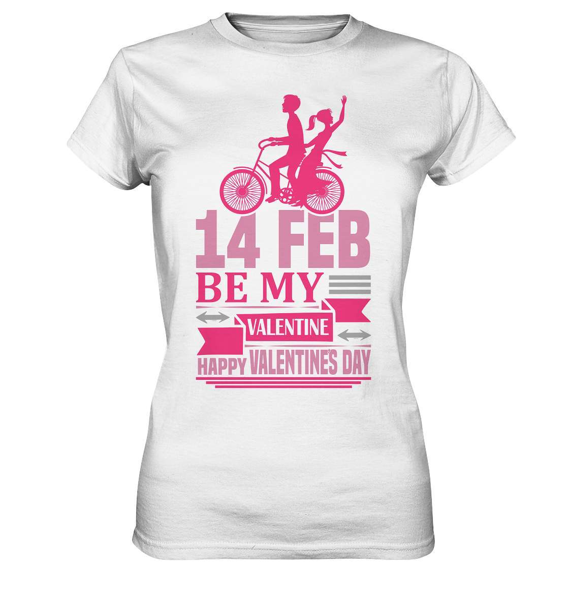 Valentinstag 14 Feb be my Valentine Happy Valentines Day - Ladies Premium Shirt-14 Februar,Anti Valentinstag,be my Valentine,frisch verliebt,für verliebte,große Liebe,lover,tag der verliebten,valentines day,Valentinstag,Valentinstag Geschenk,Valentinstag Ideen