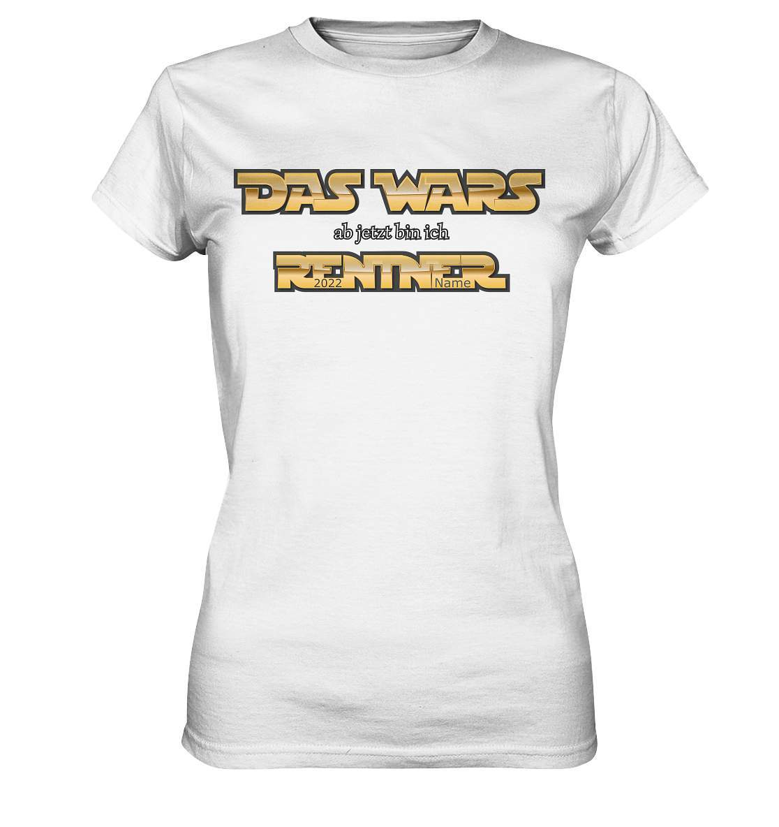 Das Wars ab jetzt bin ich Rentner Ruhestand Rente Arbeitsende - Ladies Premium Shirt-arbeit,arbeitsende,Ausstand,Ausstand T-Shirt,Ausstandsgeschenk,familie,geschenk,grossvater,rente,rentner geschenk,Rentner T-Shirt,ruhestand