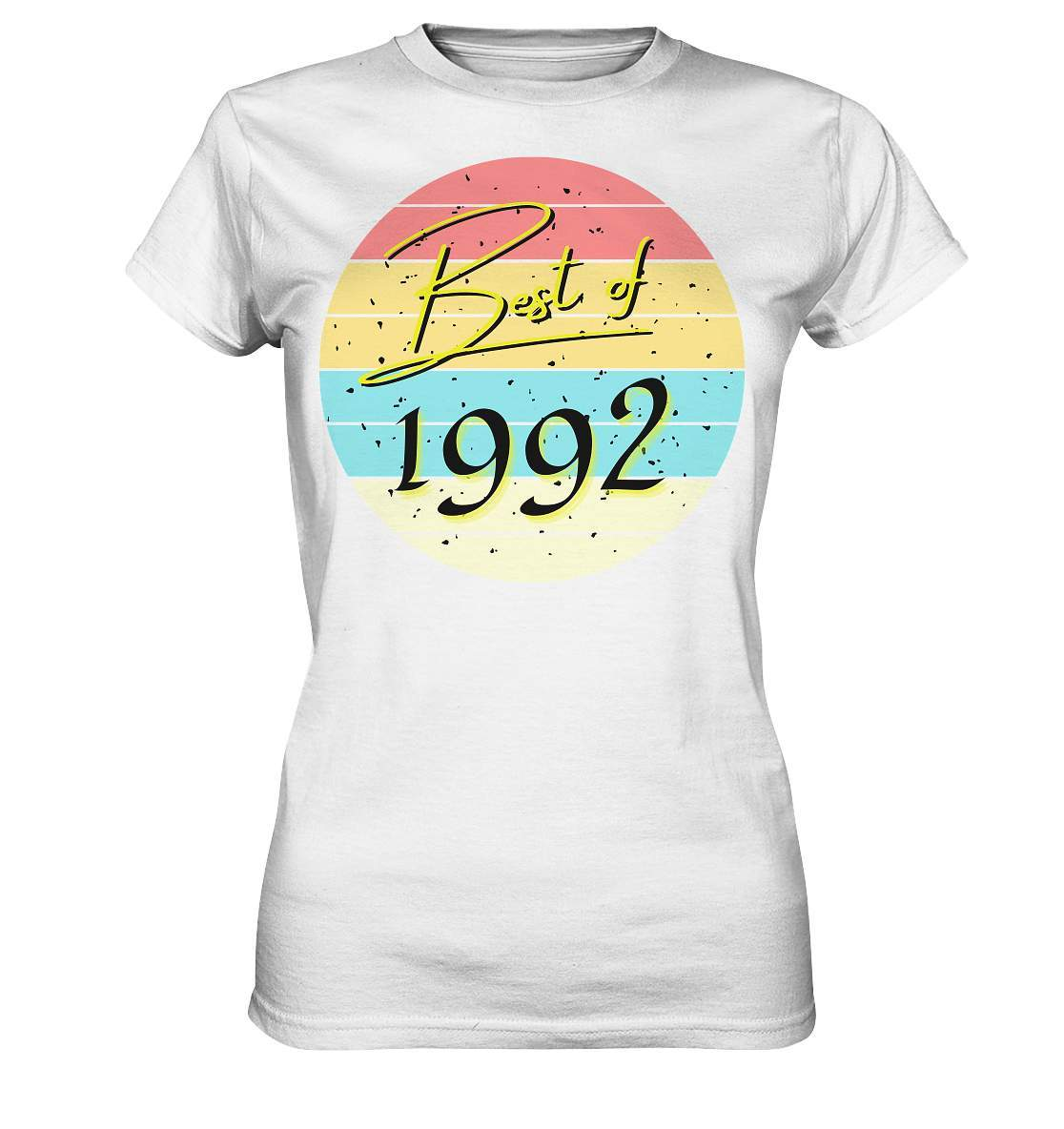 Best of 1992 - Vintage Geburtstagsgeschenk  - Ladies Premium Shirt-30 jahre,funshirt,geburtstag,geburtstagsfeier,geburtstagsparty,geburtstagsüberraschung,geschenkidee,jahrgang 1992,outfit,runder geburtstag,trendy,vintage,vintage geburtstag frauen,Vintage geburtstag männer