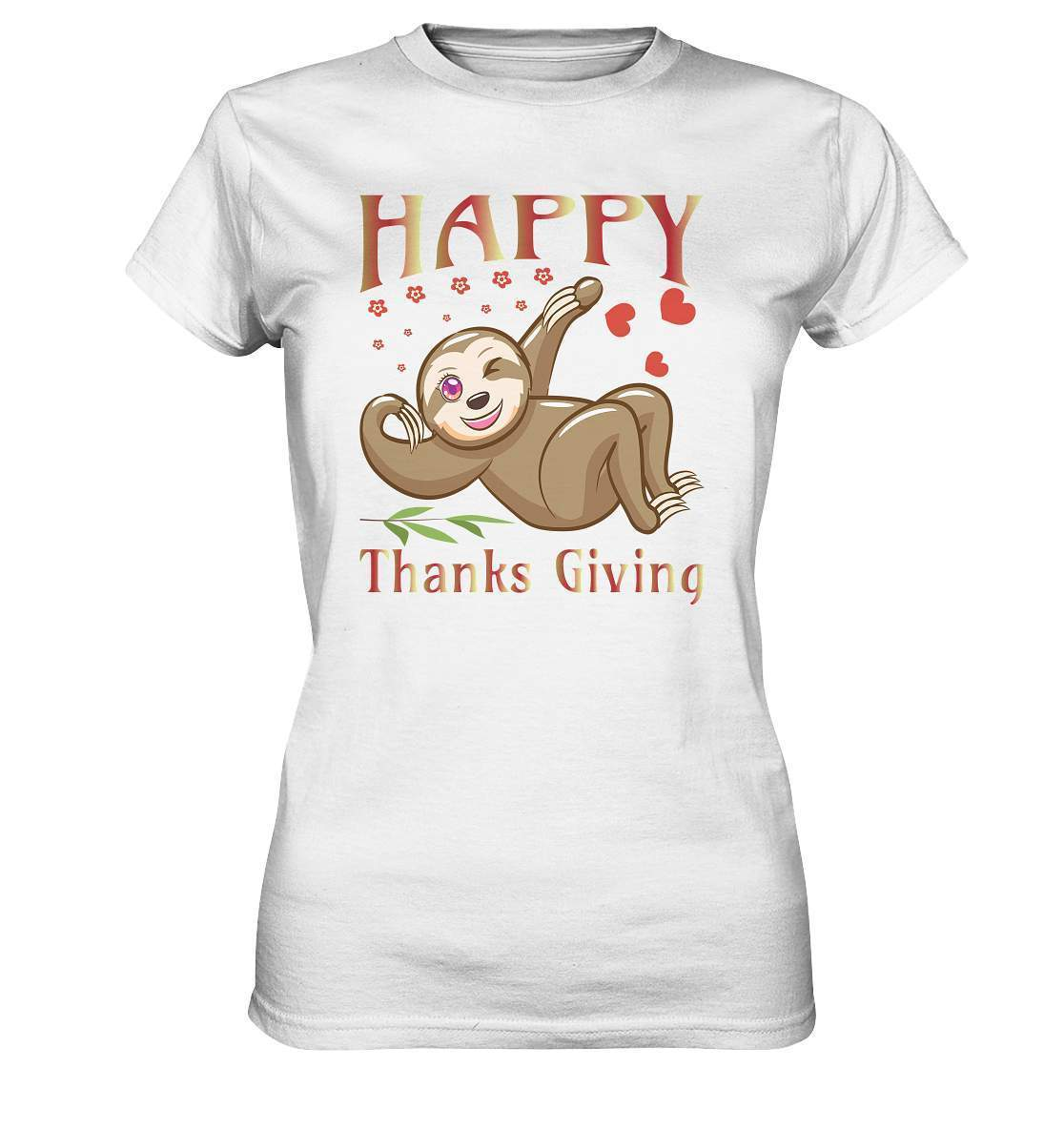 Sloth Happy Thanks Giving - Ladies Premium Shirt-3 finger faultier,4 Donnerstag November,dankbarkeit,das erste thanksgiving,faultier,friendsgiving,happy Thanks giving,hilfe,riesenfaultier,thanks giving,thanks giving tag,thanks giving ursprung,thanksgiving truthan