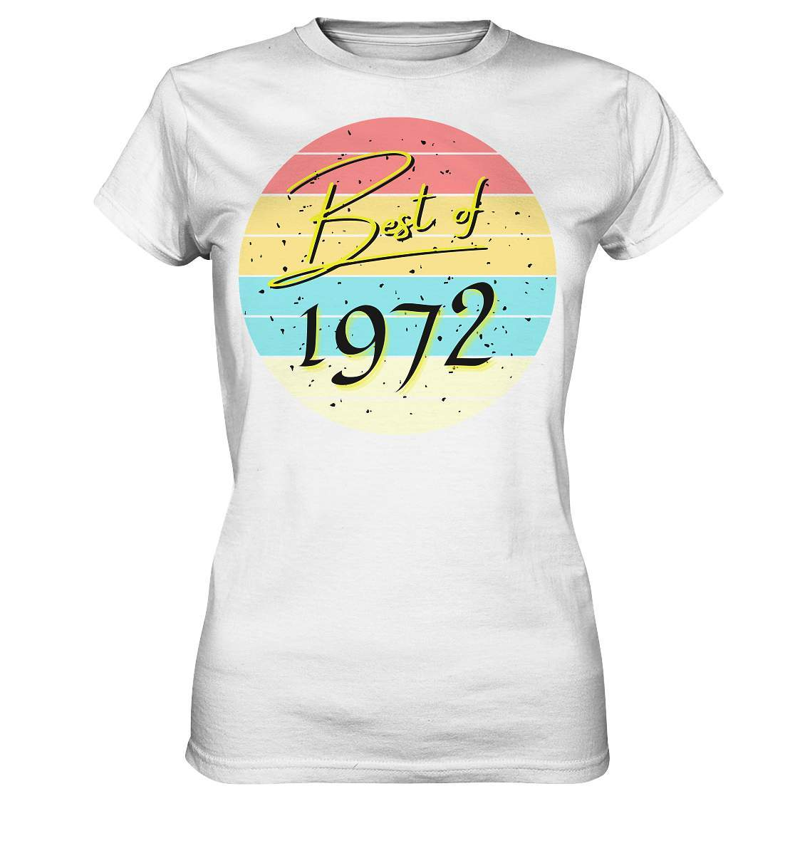 Best of 1972 - 50. Geburtstag Vintage Geburtstagsgeschenk - Ladies Premium Shirt-50 jahre,funshirt,geburtstag,geburtstagsfeier,geburtstagsparty,geburtstagsüberraschung,geschenkidee,jahrgang 1972,runder geburtstag,trendy,vintage,vintage geburtstag frauen,Vintage geburtstag männer