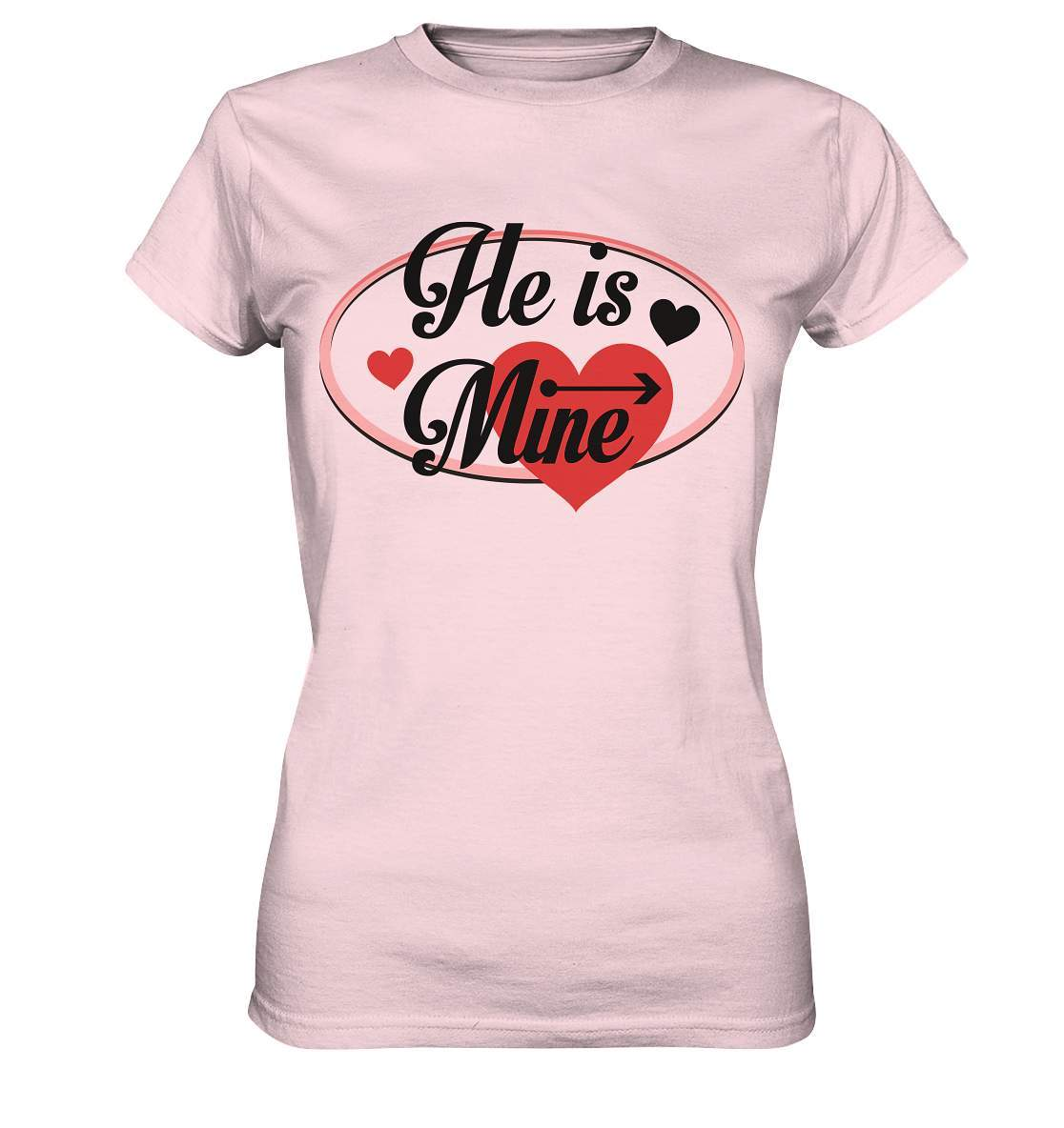 Valentinstag He is mine ❤️ - Ladies Premium Shirt-14. Februar,be my valentine,couple,große Liebe,he is mine,herz,liebe,lover,tag der verliebten,valentines day,Valentinstag,Valentinstag für Frauen,Valentinstag für Männer,Valentinstag Geschenk,Valentinstag Ideen,verliebt