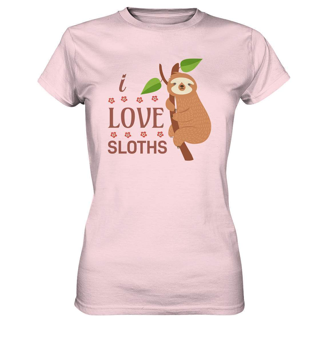 Faultier I Love Sloths - Ladies Premium Shirt-3 finger faultier,3 zehen faultier,das faultier,ein faultier,faul,Faultier,faultier shirt,faultier t shirt damen,faultierfarm,faultiermotiv,I Love Sloths,riesenfaultier,t-shirt mit faultier