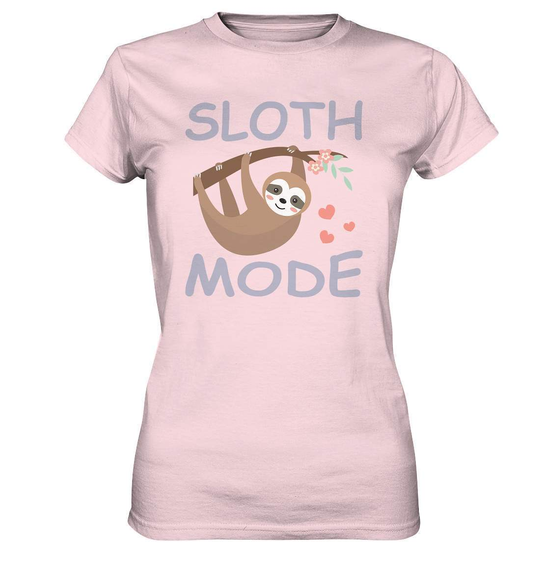 Faultier Sloth Mode - Ladies Premium Shirt-3 finger faultier,3 zehen faultier,das faultier,ein faultier,faul,Faultier,faultier shirt,faultier t shirt damen,faultierfarm,faultiermotiv,riesenfaultier,Sloth Mode,t-shirt mit faultier