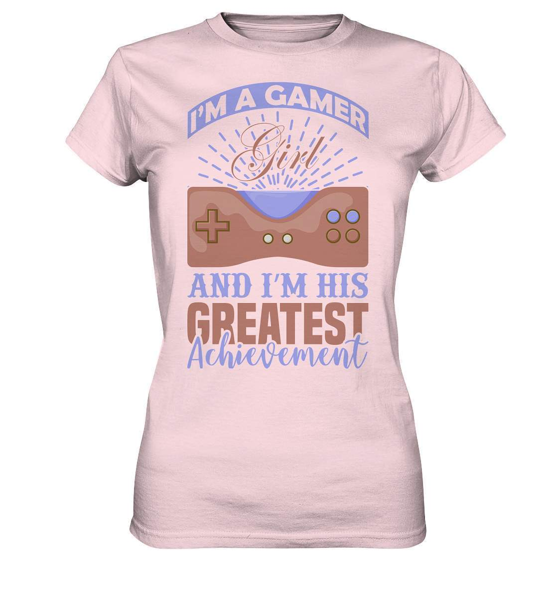 Zocker Outfit I'm a Gamer Girl and I'm his Greatest Achievement - Ladies Premium Shirt-computer,controller,Errungenschaft,gamepad,gamer girl,geboren zum zocken,geborene zockerin,joystick,Konsole,spielkonsole,Video Game,zocken,zockerleidenschaft